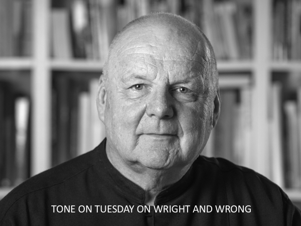 Tone on Tuesday: On Wright and Wrong