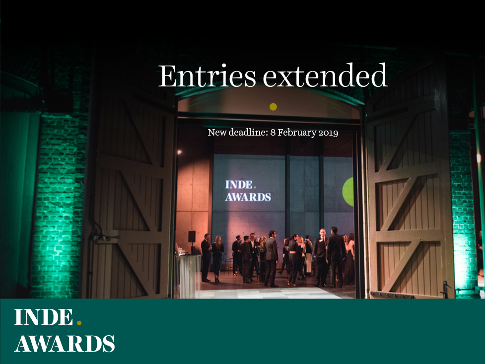 We&rsquo;ve extended the entry period for the INDE.Awards. You now have until Friday 8 February.
