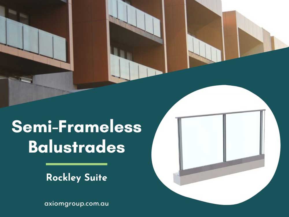 Rockley semi-frameless balustrades 