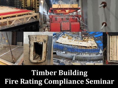 Timber Building Fire Rating Compliance Seminar
